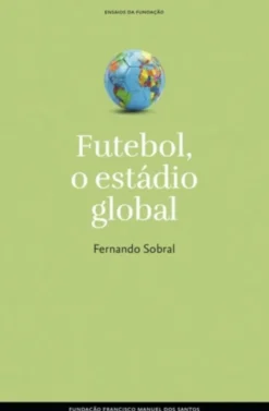 Futebol - O Estádio Global