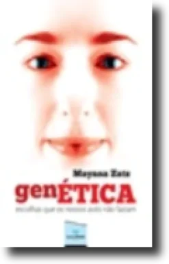 GenÉtica - Escolhas que os Nossos Avós Não Faziam