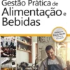 Gestão Prática de Alimentação e Bebidas