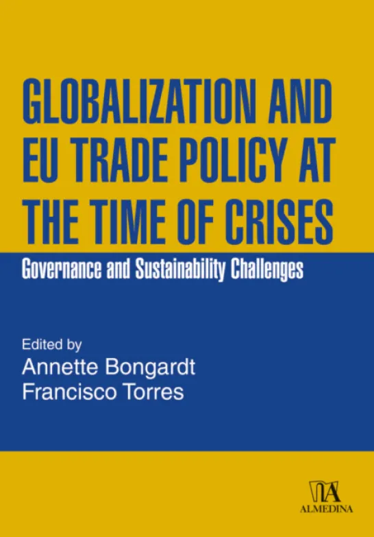 Globalization and EU Trade Policy at the Time of Crises: governance and sustainability challenges
