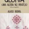 Glória - Uma Aldeia no Ribatejo