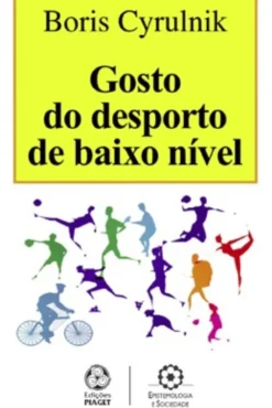 Gosto do Desporto de Baixo Nível