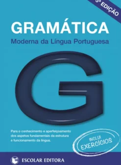Gramática Moderna da Língua Portuguesa ( Inclui Exercícios )