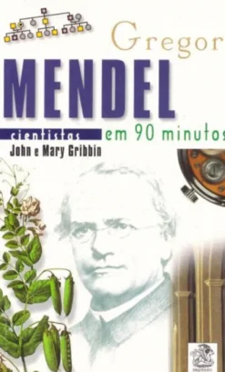 Gregor Mendel Em 90 Minutos