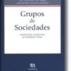 Grupos de Sociedades - Aquisições Tendentes ao Domínio Total