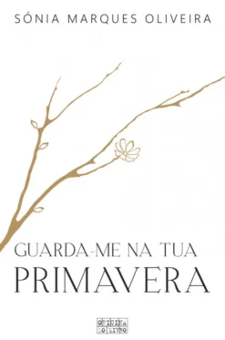 Guarda-me na tua Primavera