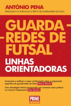 Guarda-Redes de Futsal - Linhas Orientadoras
