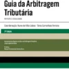 Guia da Arbitragem Tributária - 3ª Edição