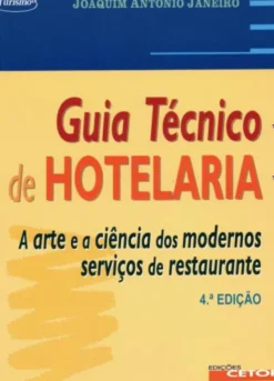 Guia Técnico De Hotelaria - A Arte e a Ciência dos Modernos Serviços de Restaurante