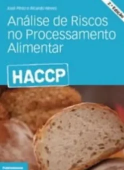 HACCP - Análise de Riscos no Processamento Alimentar