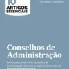 HBR 10 Artigos Essenciais Conselhos de Administração