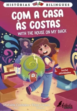 Histórias Bilingues Nº5 - Com a Casa às Costas