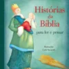 Histórias da Bíblia Para Ler e Pensar
