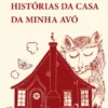 Histórias da Casa da Minha Avó