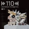 110 Histórias, 110 Objetos - 110 Anos de Histórias do Técnico através dos seus Objetos
