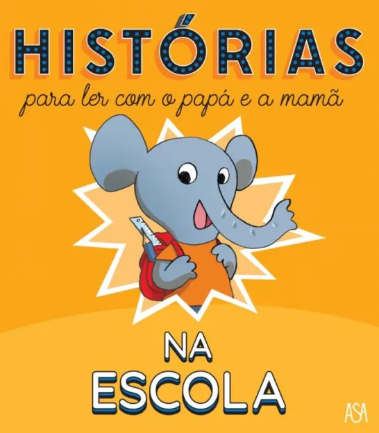 Histórias para Ler com o Papá e a Mamã - Na Escola
