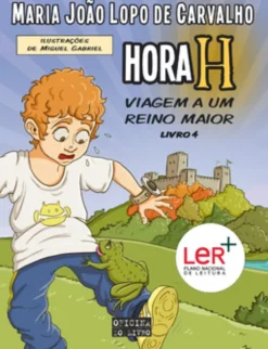 Hora H - Viagem a Um Reino Maior - Livro 4