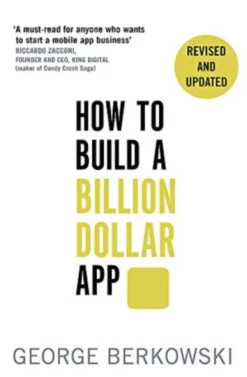 How To Build A Billion Dollar App