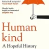 Humankind - A Hopeful History