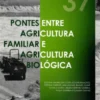 Iberografias 37 - Pontes entre a Agricultura Familiar e Agricultura Biológica