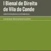I Bienal de Direito de Vila do Conde - O Direito da Insolvência à Luz da Reforma de 2022