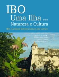 IBO - Uma Ilha Entre Natureza e Cultura | An Island Between Nature and Culture