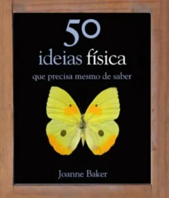 50 Ideias: Física