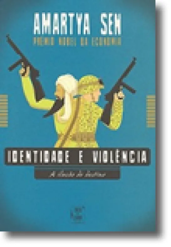 Identidade e Violência - A Ilusão do destino