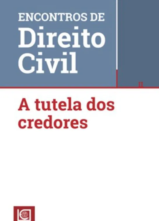 II Encontros de Direito Civil - A Tutela dos Credores