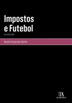Impostos e Futebol: as leis do jogo