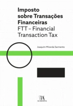 Imposto sobre Transações Financeiras- FTT - Financial Transaction Tax