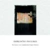 Impressões Insulares - Nos Açores com o Quinhentista Gaspar Frutuoso