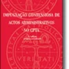 Impugnação Contenciosa de Actos Administrativos no CPTA