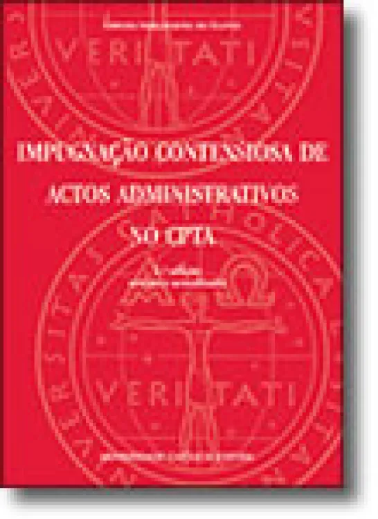 Impugnação Contenciosa de Actos Administrativos no CPTA