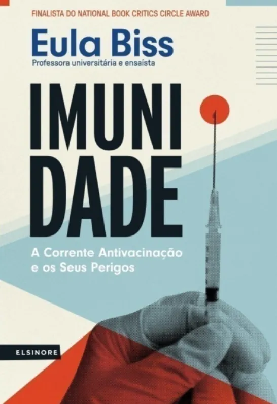 Imunidade - A Corrente Antivacinação e os Seus Perigos