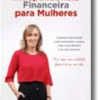 Independência Financeira para Mulheres