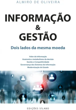 Informação & Gestão - Dois Lados da Mesma Moeda