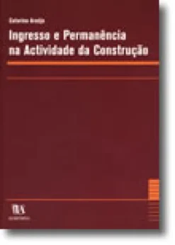 Ingresso e Permanência na Actividade da Construção