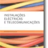 Instalações Eléctricas e Telecomunicações (N.º 5 da Colecção)