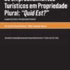Instalação de Empreendimentos Turísticos em Propriedade Plural: