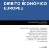 Integração e Direito Económico Europeu