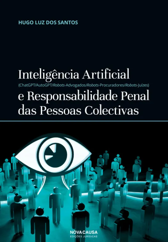 Inteligência Artificial e Responsabilidade Penal das Pessoas Colectivas