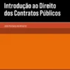 Introdução ao Direito dos Contratos Públicos