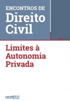 IV Encontros de Direito Civil - Limites à Autonomia Privada