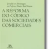 Jornadas em Homenagem ao Professor Doutor Raúl Ventura - A Reforma do Código das Sociedades Comerciais