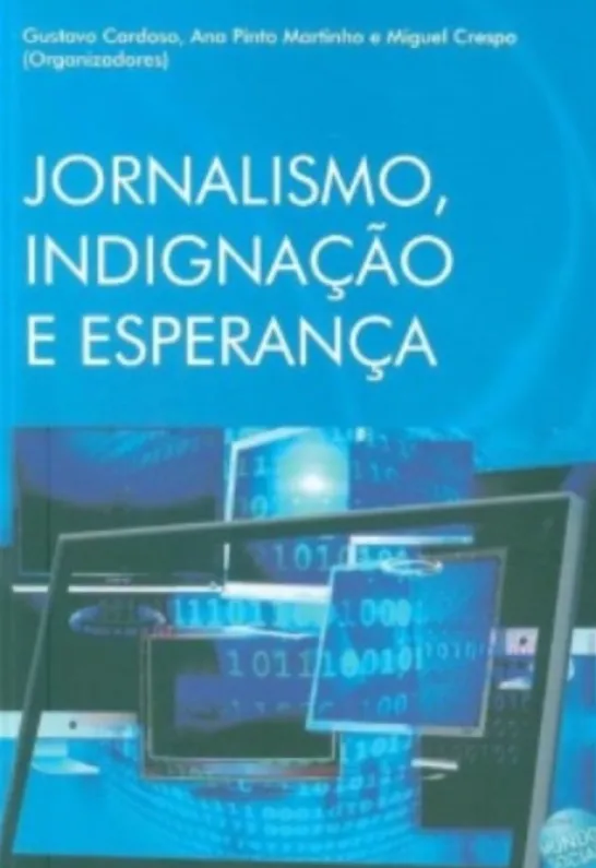 Jornalismo, Indignação e Esperança