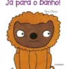 Já para o Banho!