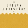 Judeus e Cristãos - Bento XXI em diálogo com o rabino Arie Folger