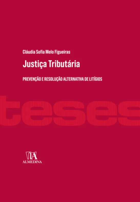 Justiça Tributária: Prevenção e Resolução Alternativa de Litígios