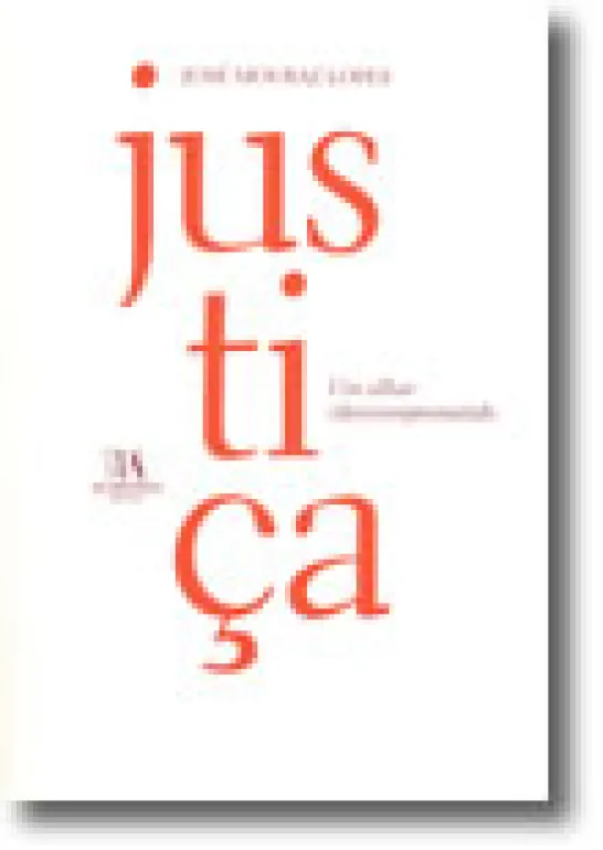 Justiça - Um olhar (des)comprometido